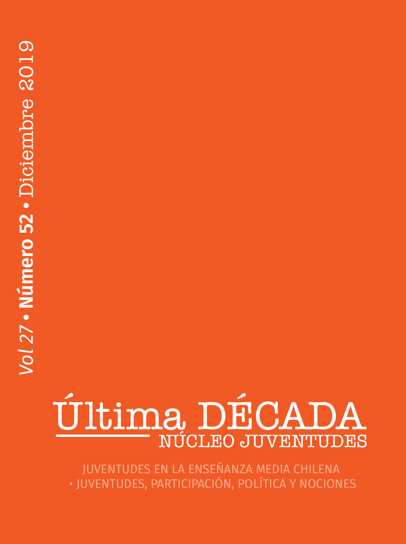 												Ver Vol. 27 Núm. 52 (2019): Diciembre
											